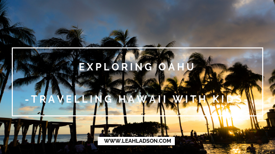 Travelling Hawaii with kids